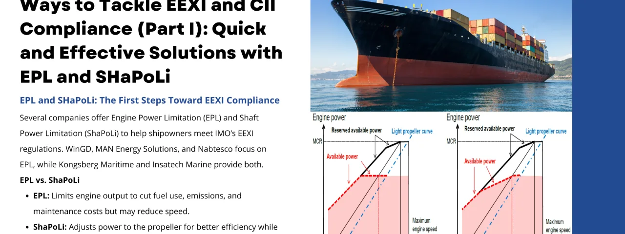 Ways to Tackle EEXI and CII Compliance (Part II): Quick and Effective Solutions with EPL and SHaPoLi